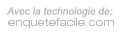 Powered by EnqueteFacile.com